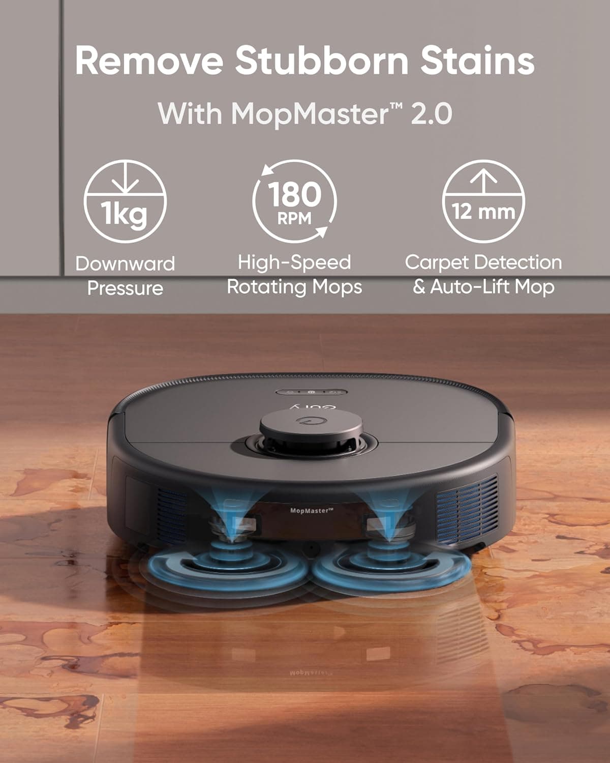 Underside view of eufy MopMaster 2.0 dual rotating pads with 1 kg pressure, 180 RPM and 12 mm lift